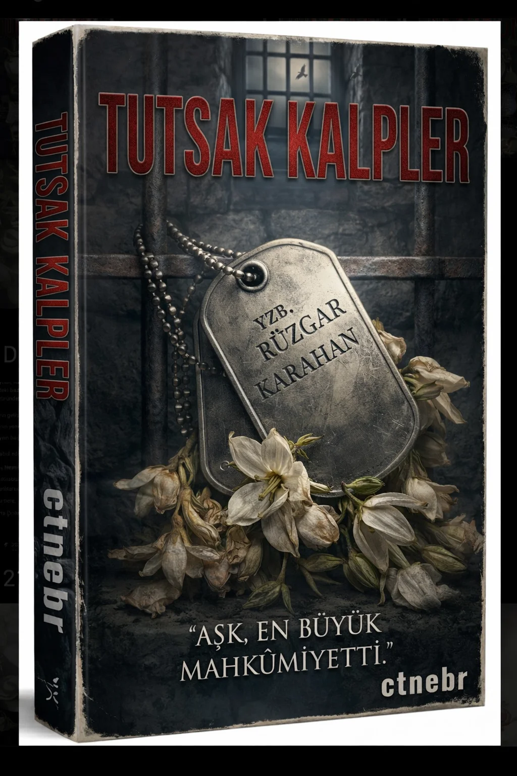 Tutsak Kalpler — Ebru Ctn