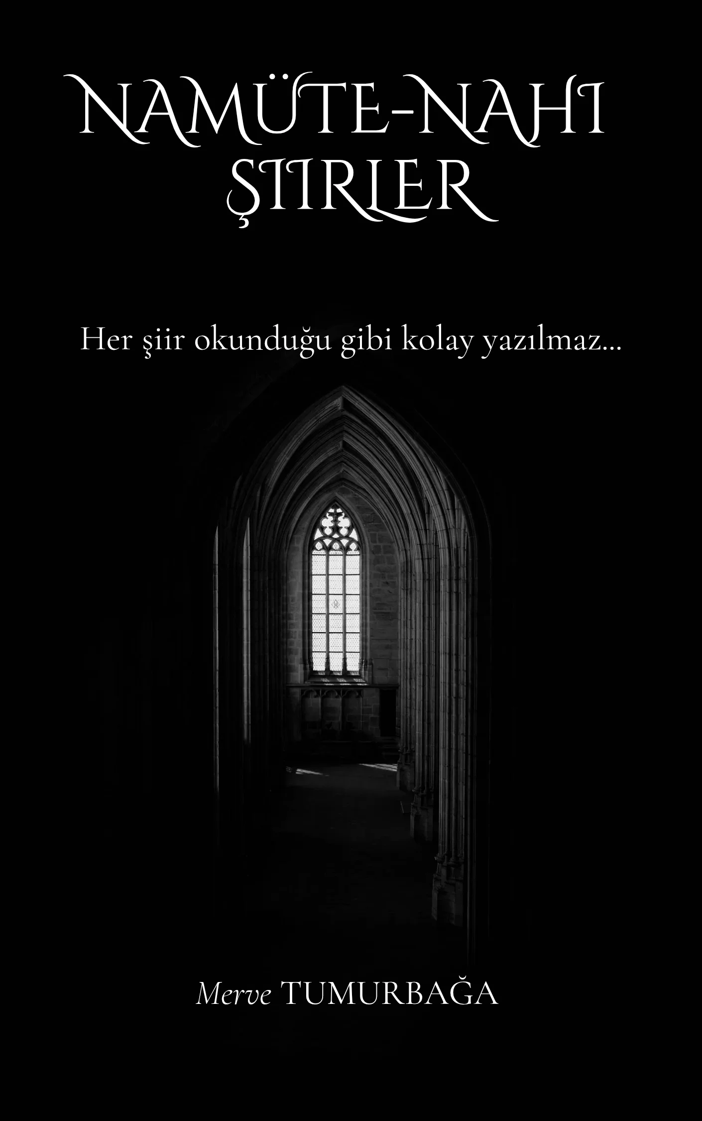 Namüte-nahi Şiirler — Merve :)