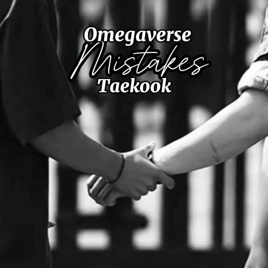 Mistakes [Taekook Omegaverse] kitap kapağı