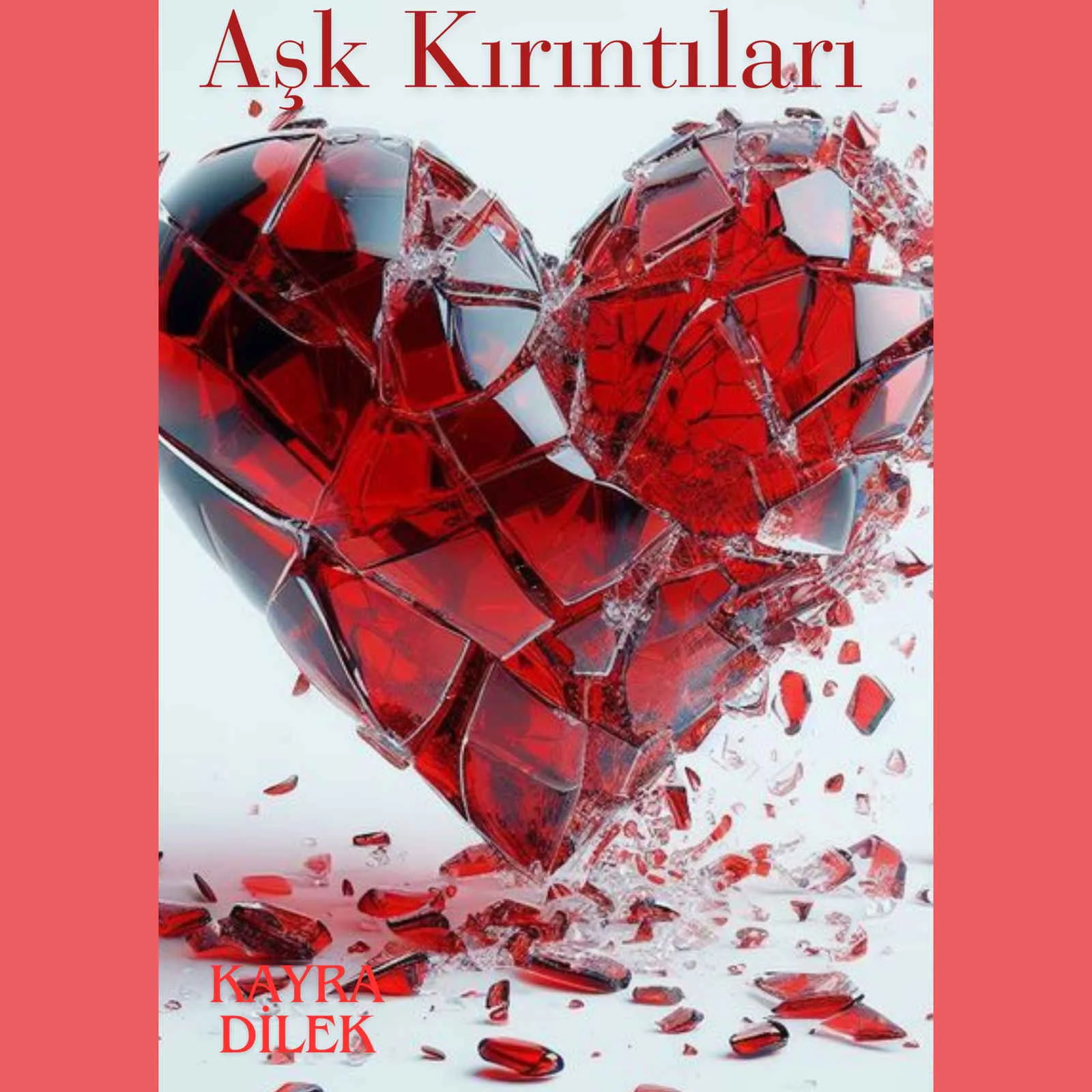 Aşk Kırıntıları — Kayra Dilek