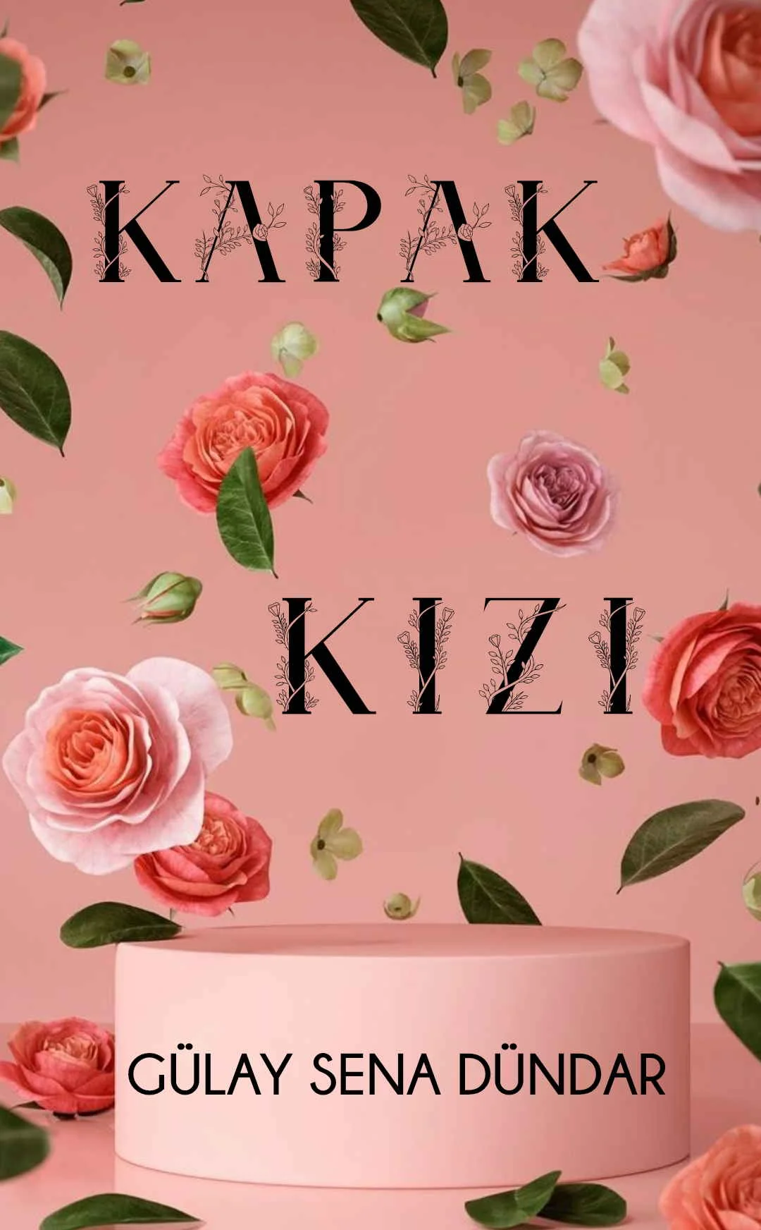 KAPAK KIZI ღBİTTİღ — Gülay Sena DÜNDAR
