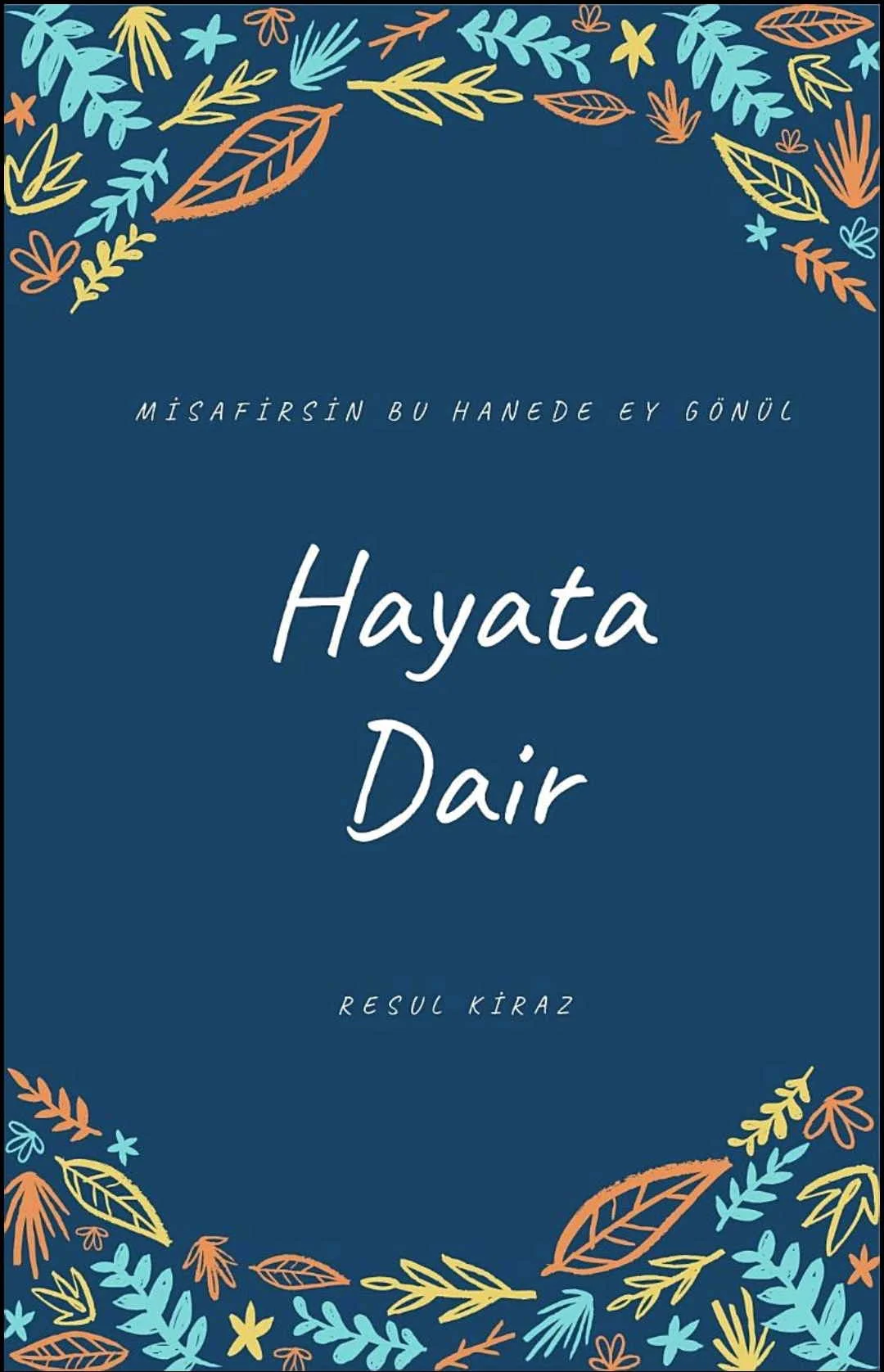 Hayata Dair — Resul Kiraz