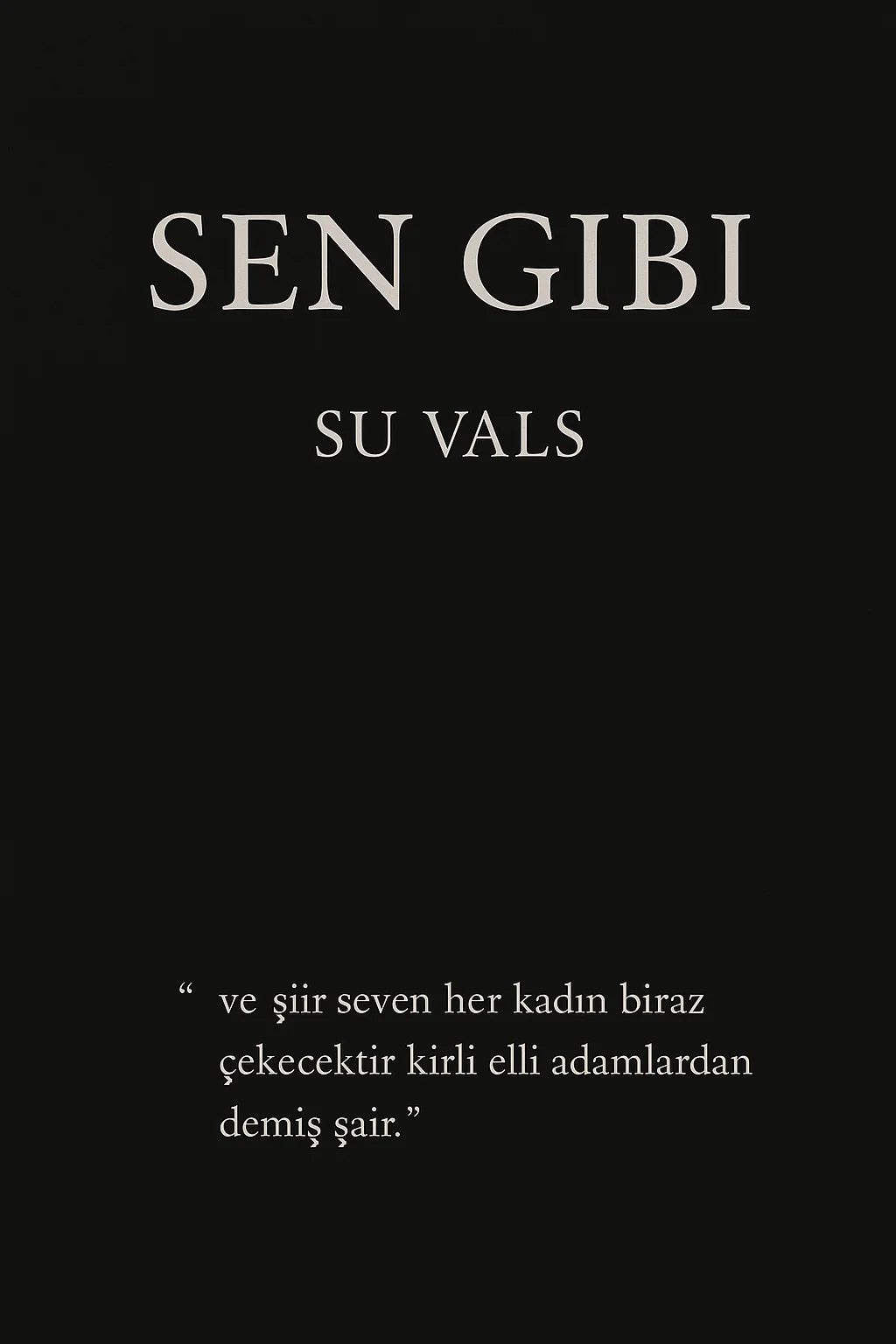 SEN GİBİ kitap kapağı