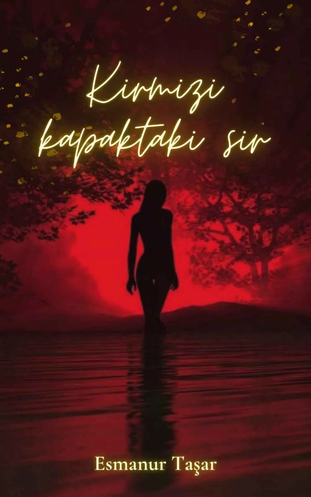 Kırmızı Kapaktaki Sır — Esmanur Taşar