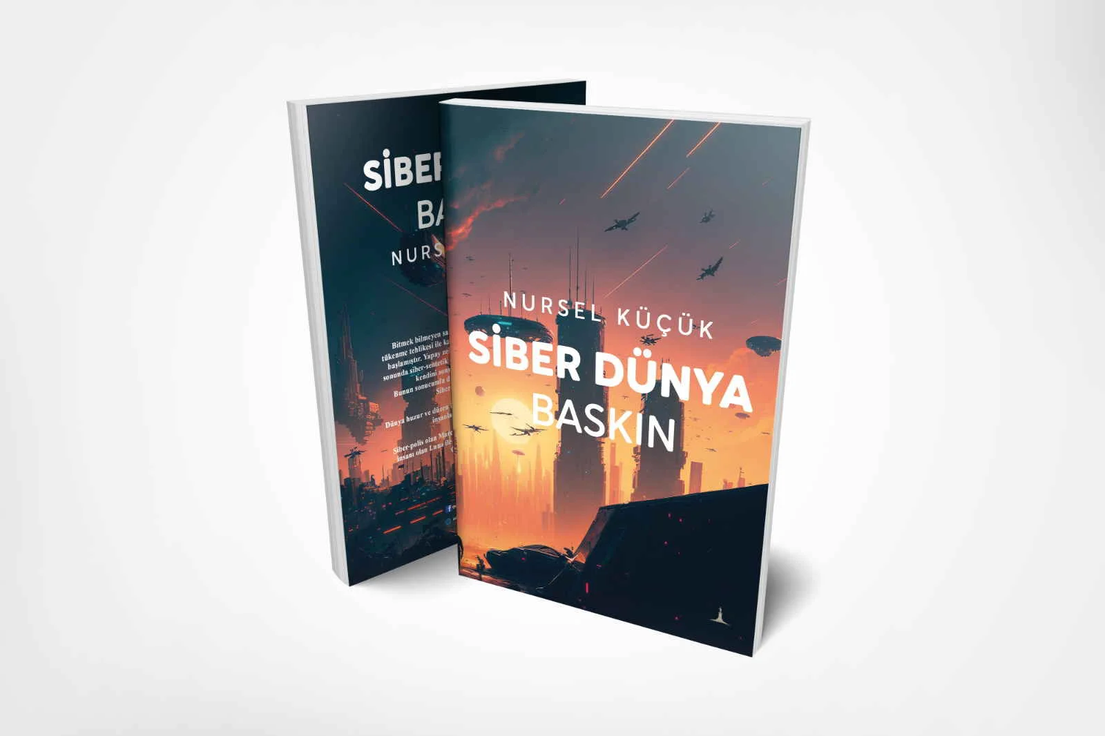 Siber Dünya: Baskın — Nursel Küçük
