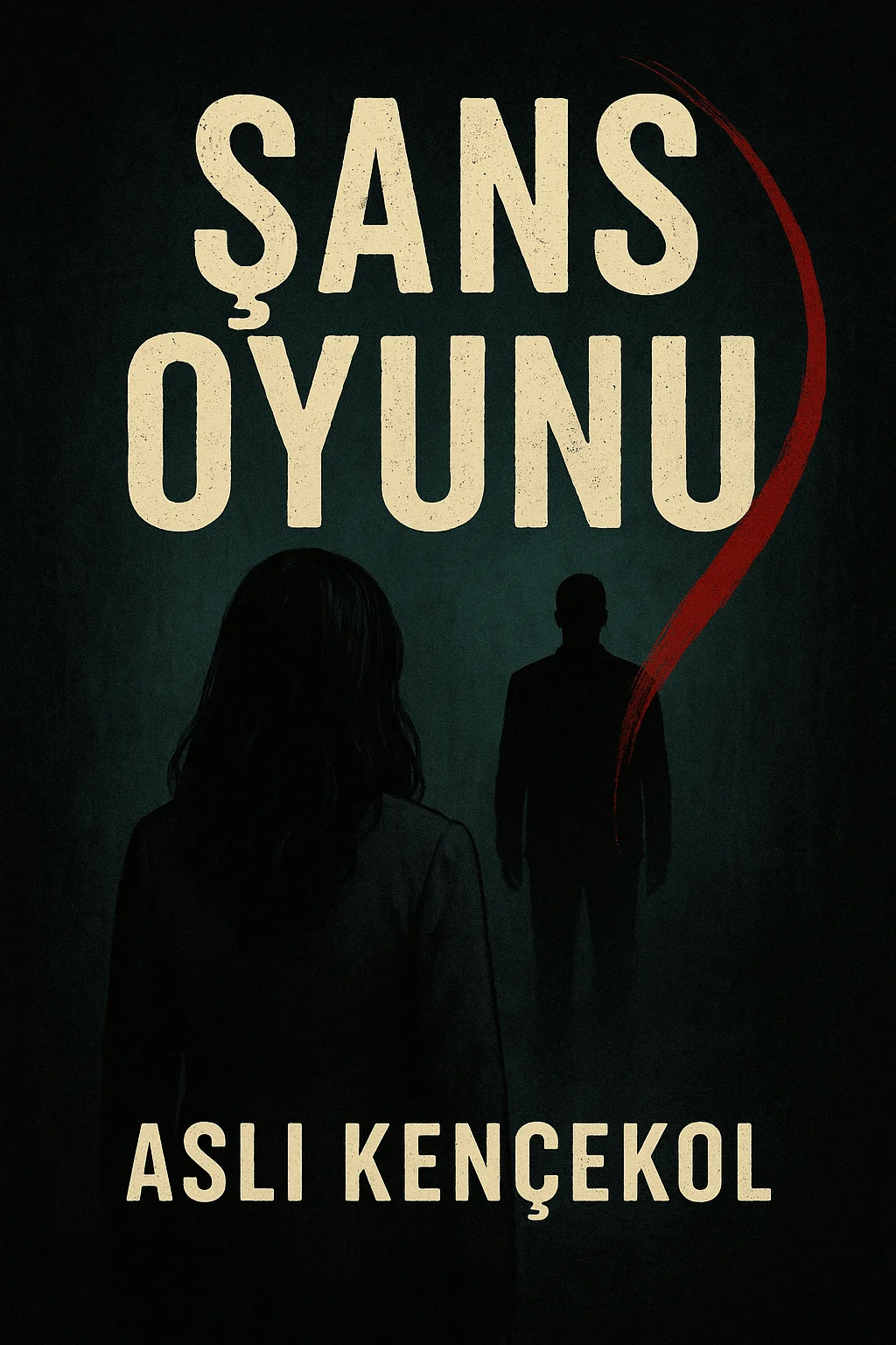 Şans Oyunu-2 — ASLI KENÇEKOL .