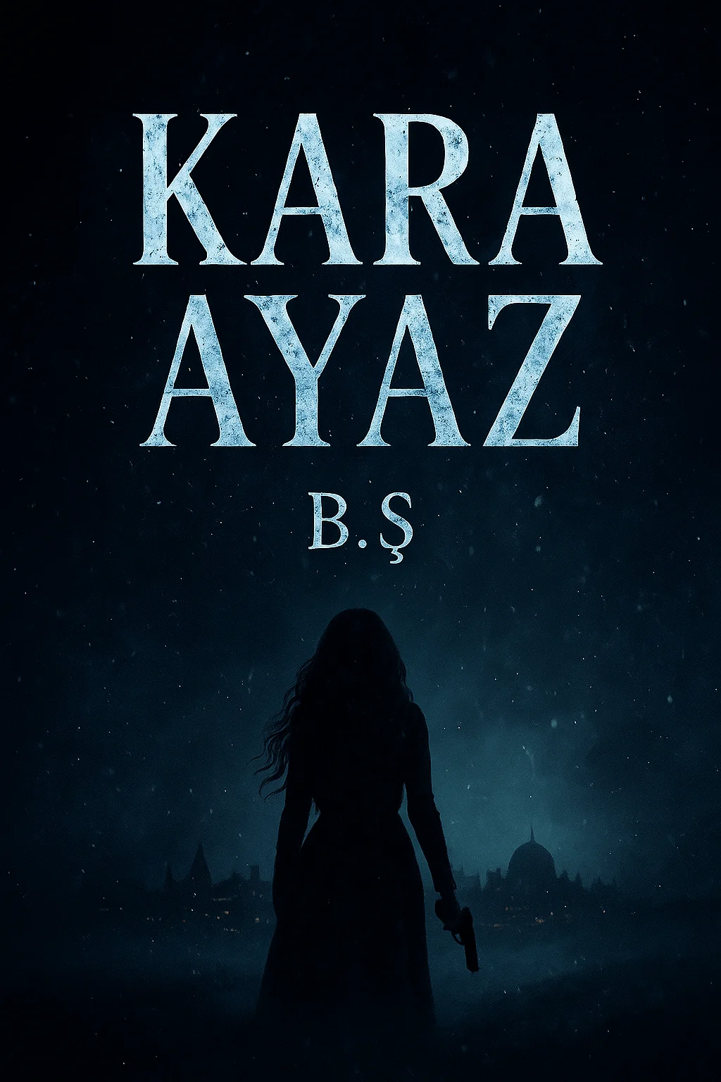 Kara Ayaz — B.Ş 🖤