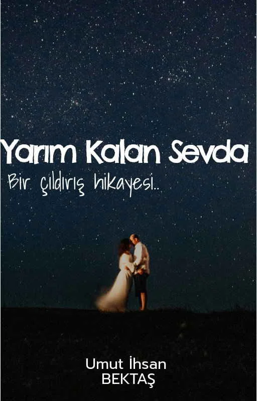 Yarım kalan sevda — Umut ihsan Bektaş
