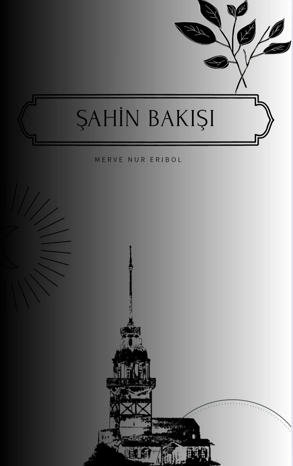 ŞAHİN BAKIŞI — Merve Eribol