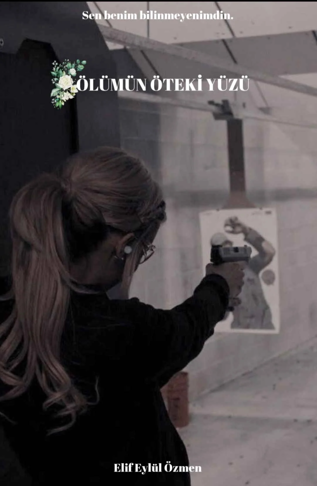 ÖLÜMÜN ÖTEKİ YÜZÜ — Elif Eylül Özmen