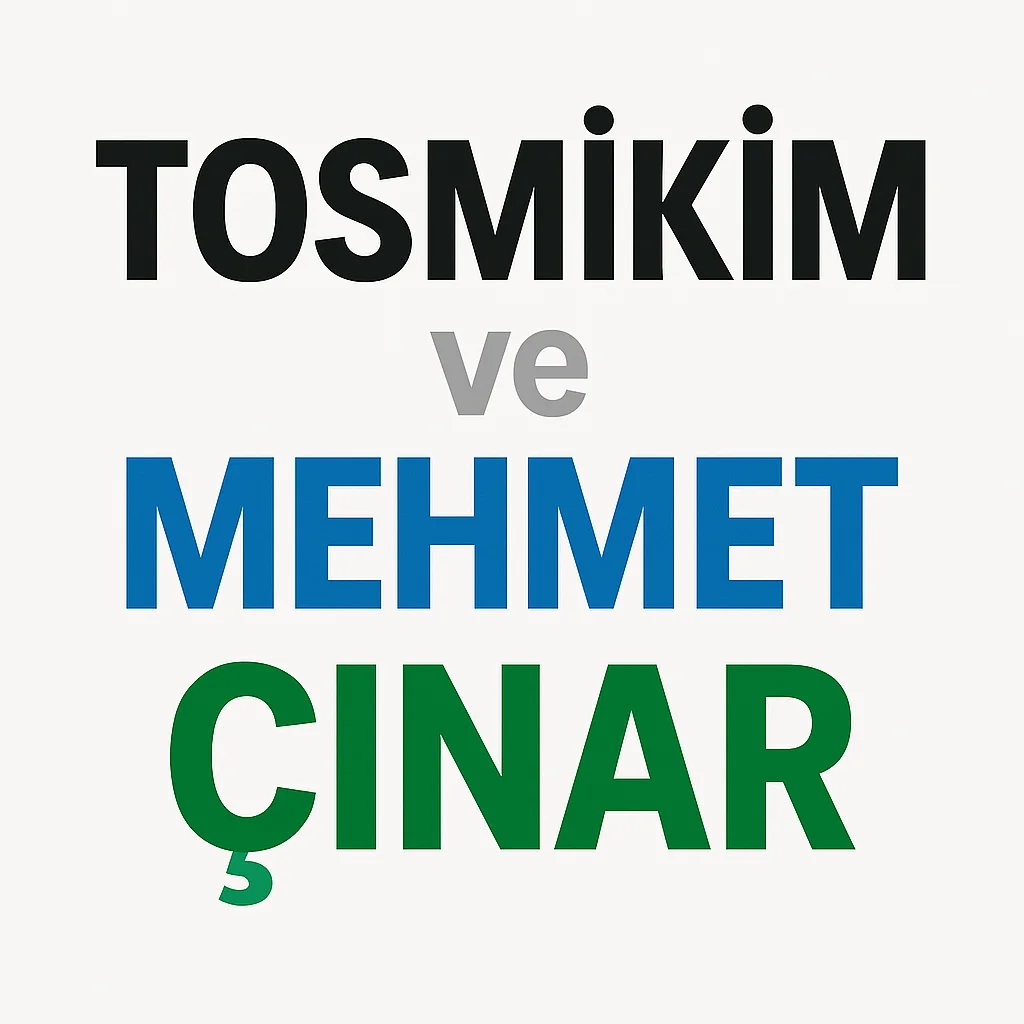 Tosmikim ve Mehmet Çınar — Tosmikim Ahmet Özdin
