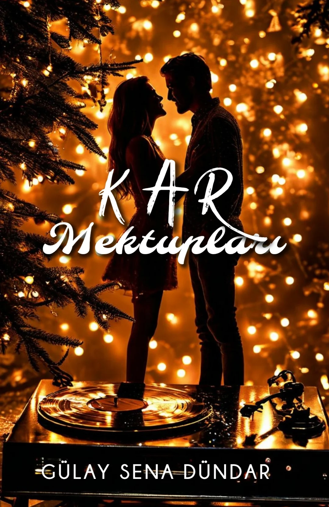 KAR MEKTUPLARI ღBİTTİღ — Gülay Sena DÜNDAR