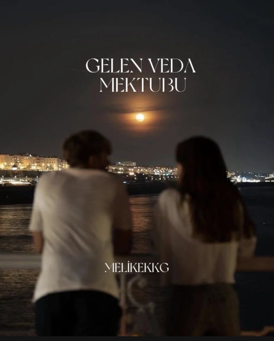 GELEN VEDA MEKTUBU — Melisa Melisa