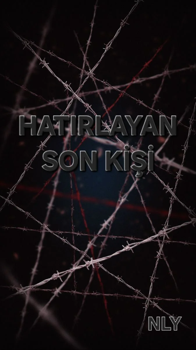 Hatırlayan Son Kişi — N. L. Y.