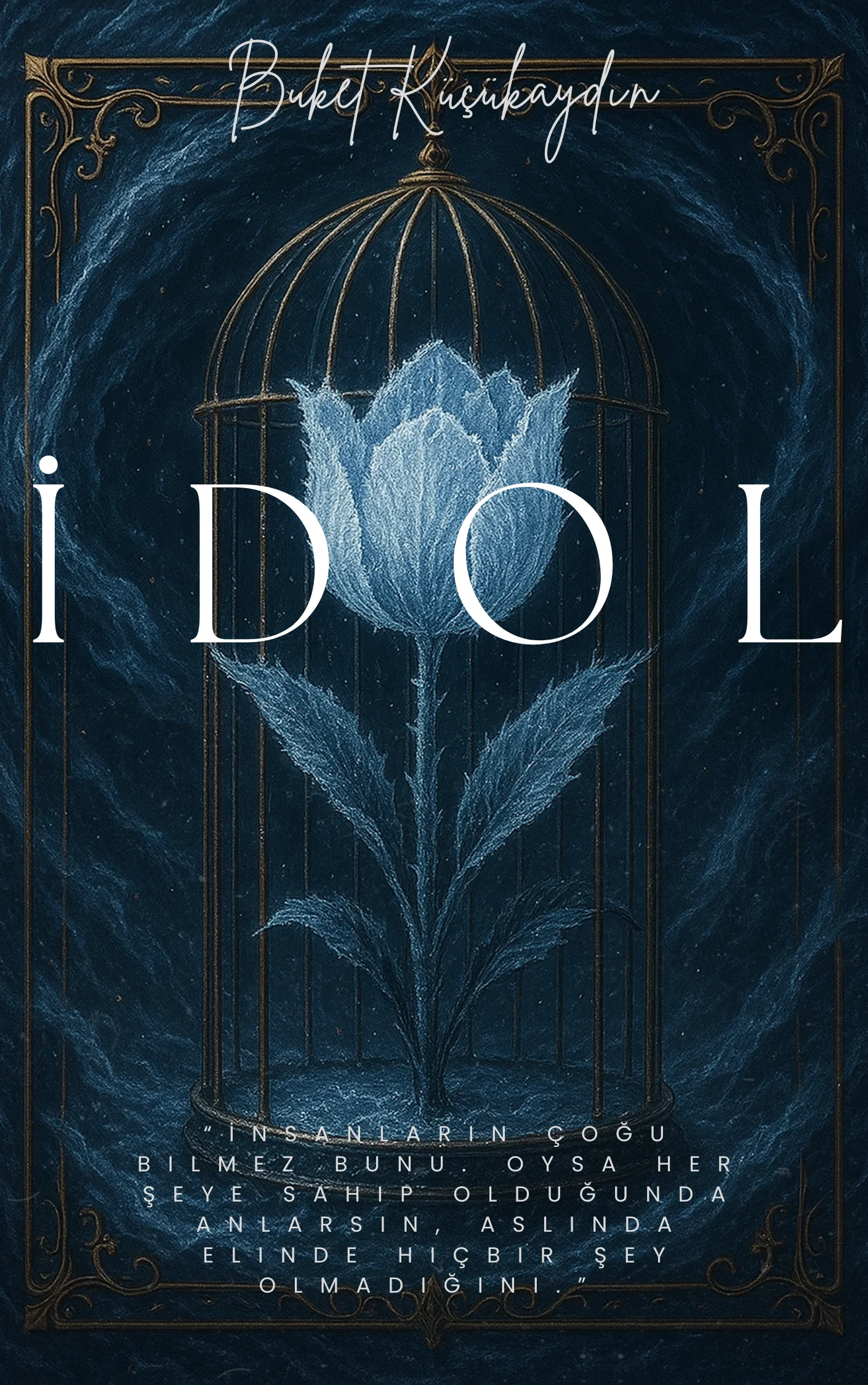 İDOL -Alabora- — Buket K.
