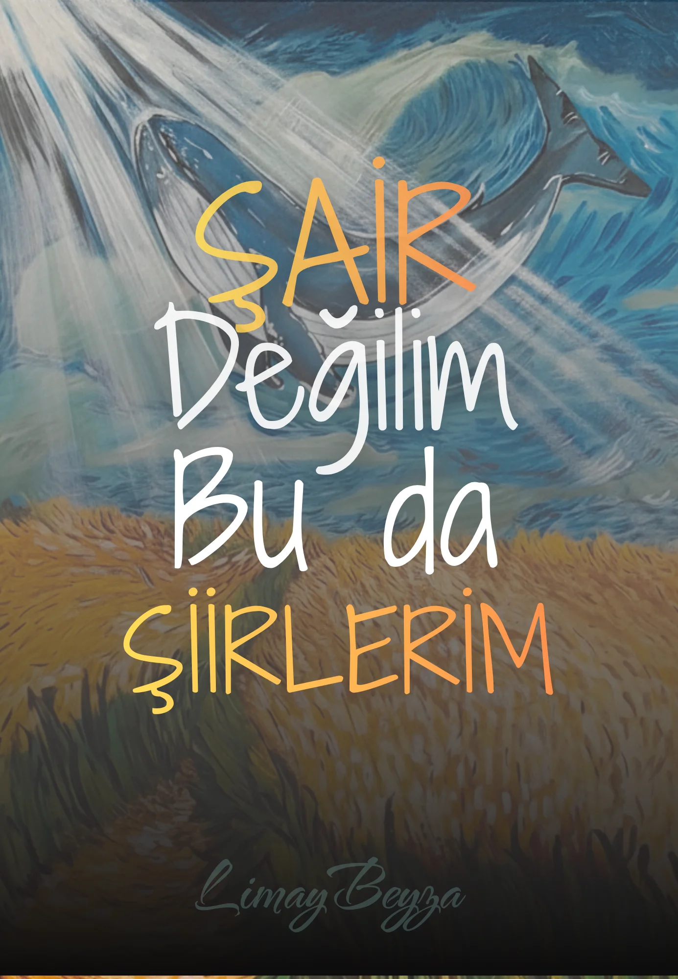Şair değilim bu da şiirlerim — ★ Limay ★