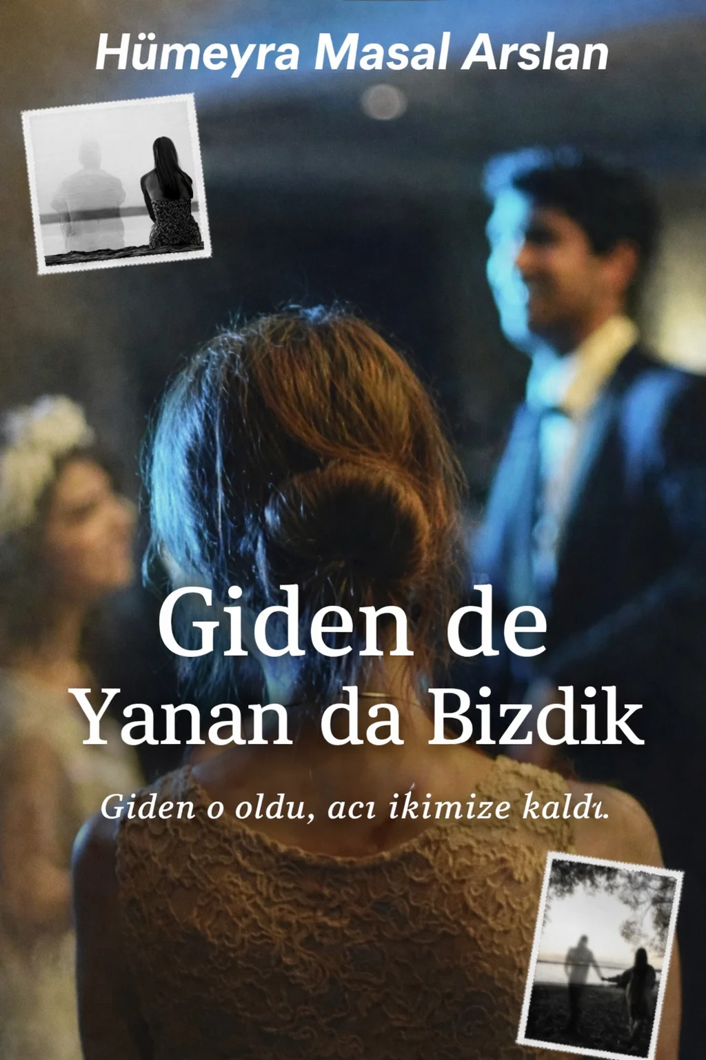 Giden de Yanan da Bizdik — Masal Arslan