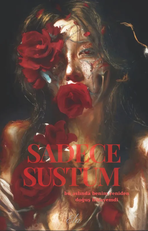SADECE SUSTUM kitap kapağı