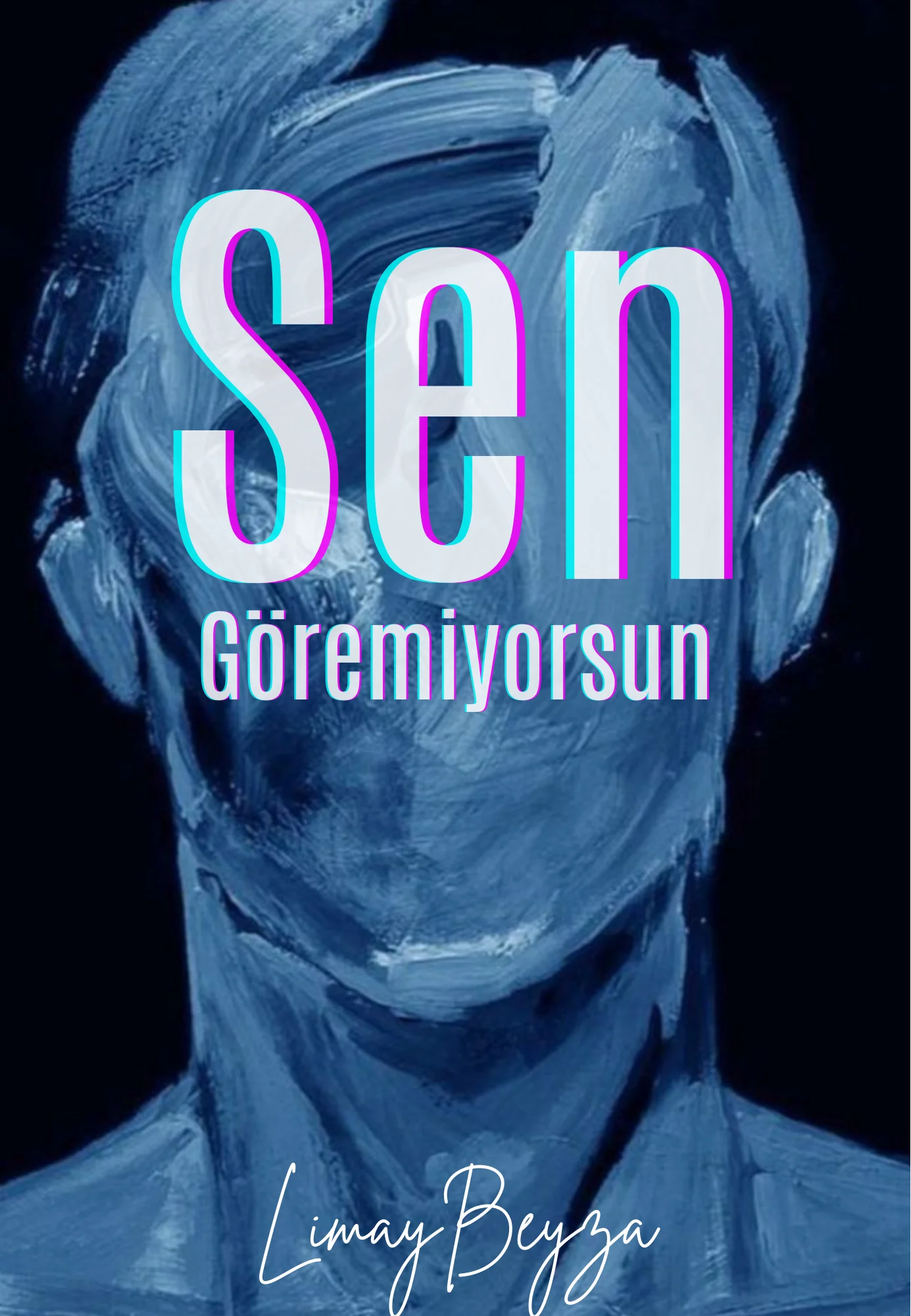 Sen Göremiyorsun — ★ Limay ★