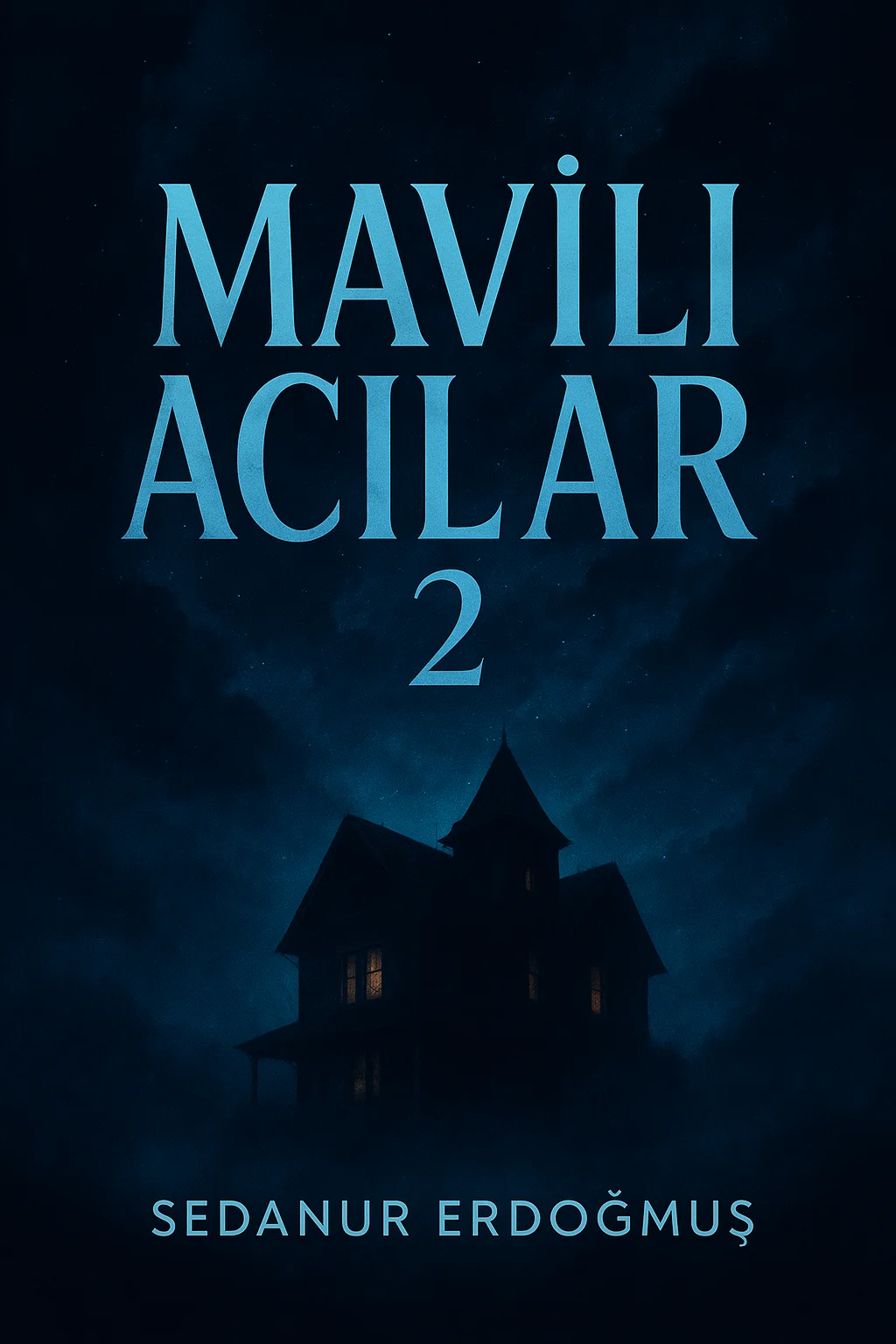 Mavili Acılar 2 - Sedanur Erdoğmuş — Sedanur Erdoğmuş