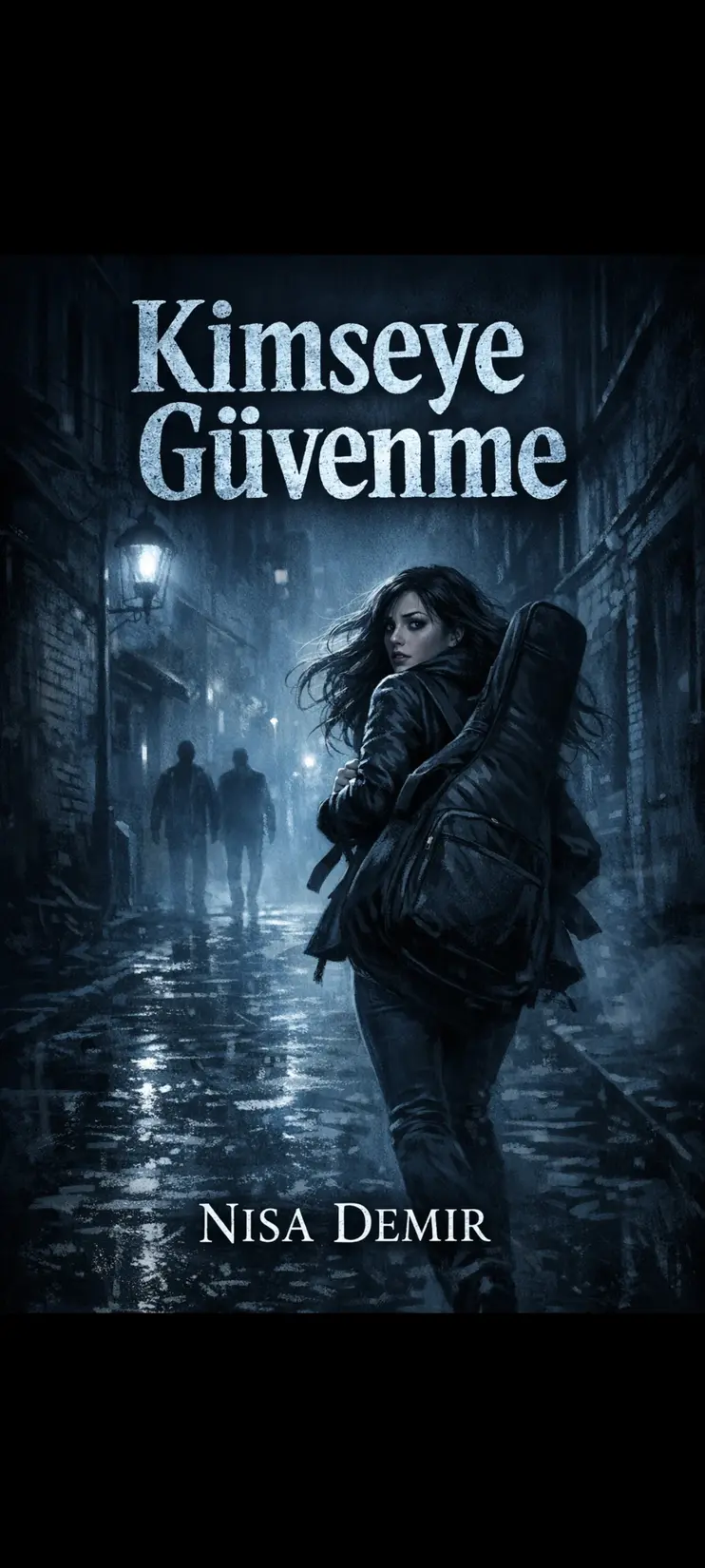 Kimseye güvenme — Nisa .