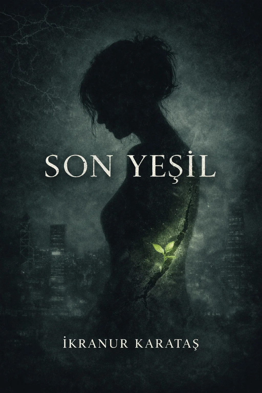SON YEŞİL — İkranur Karataş