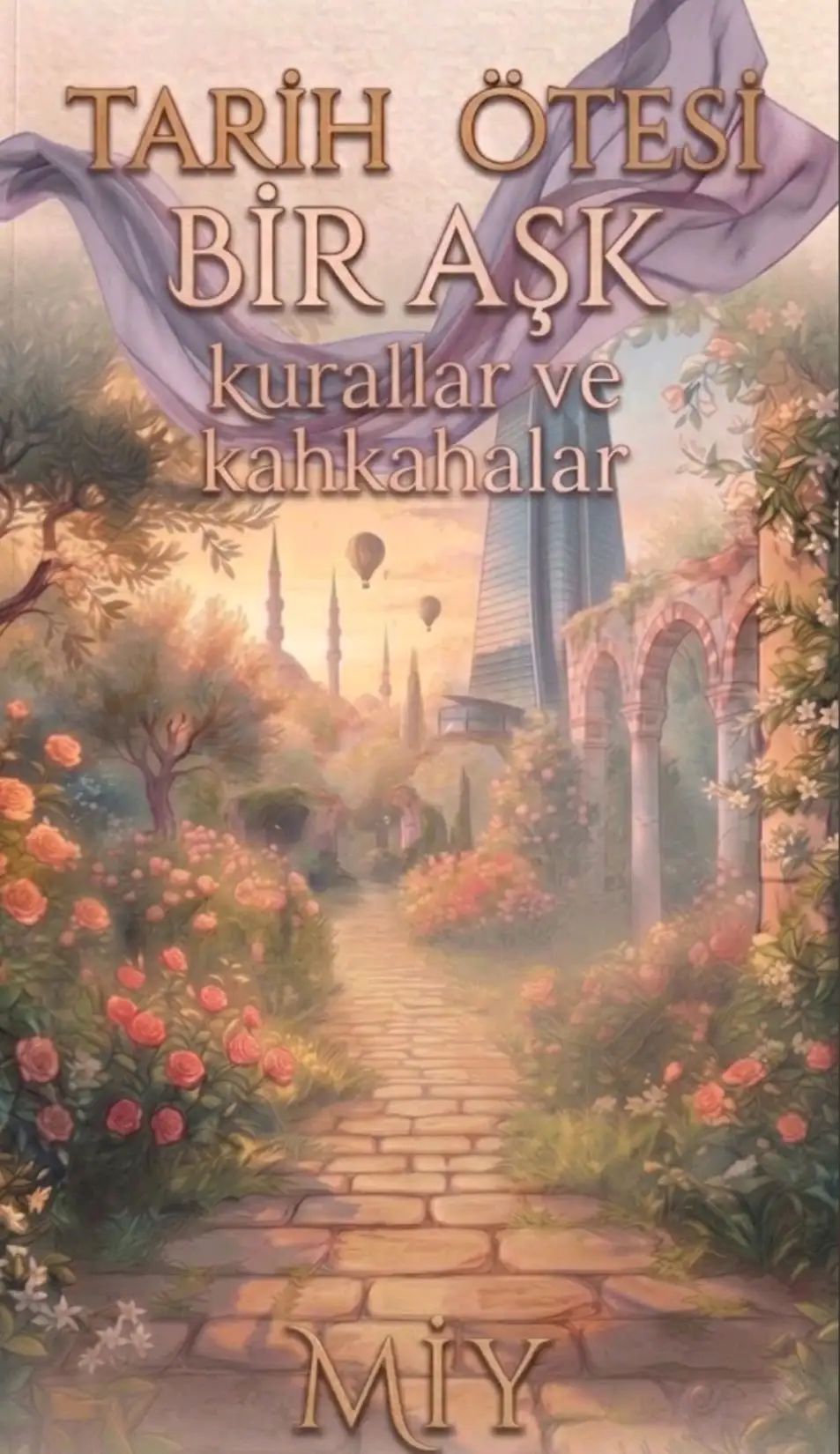 TARİH ÖTESİ BİR AŞK: Kurallar ve Kahkahalar — Mi Yeşilyurt