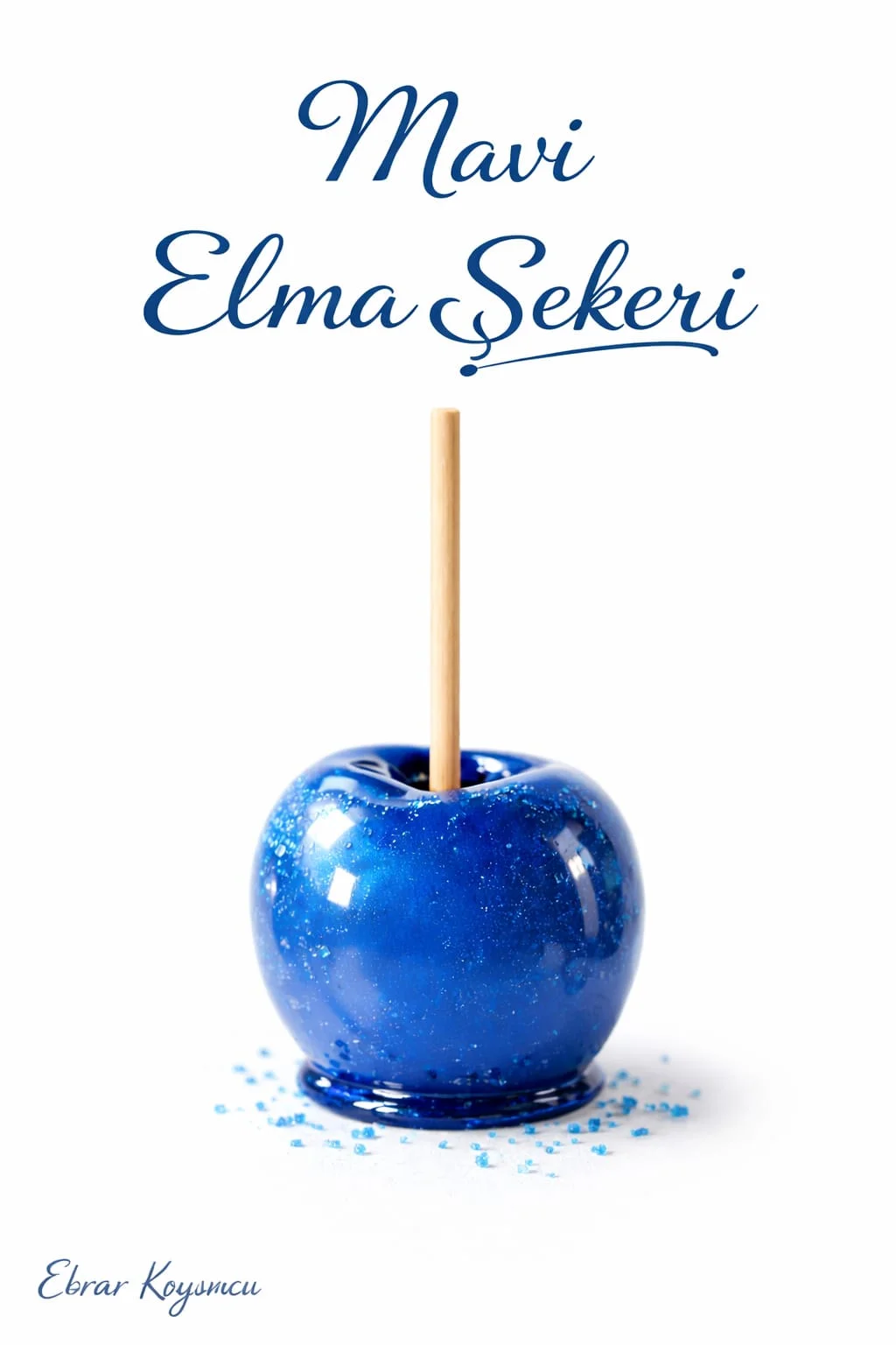 𝓜𝓪𝓿𝓲 𝓔𝓵𝓶𝓪 Ş𝓮𝓴𝓮𝓻𝓲 kitap kapağı