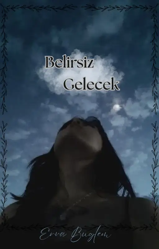 Belirsiz Gelecek — Erva Buğlem
