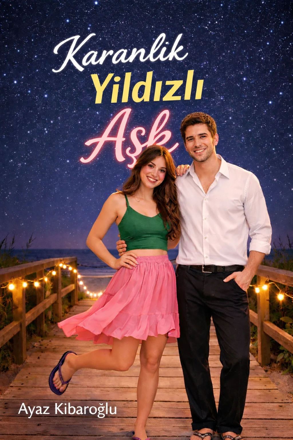 Karanlık yıldızlı aşk — Ayaz Kibaroğlu