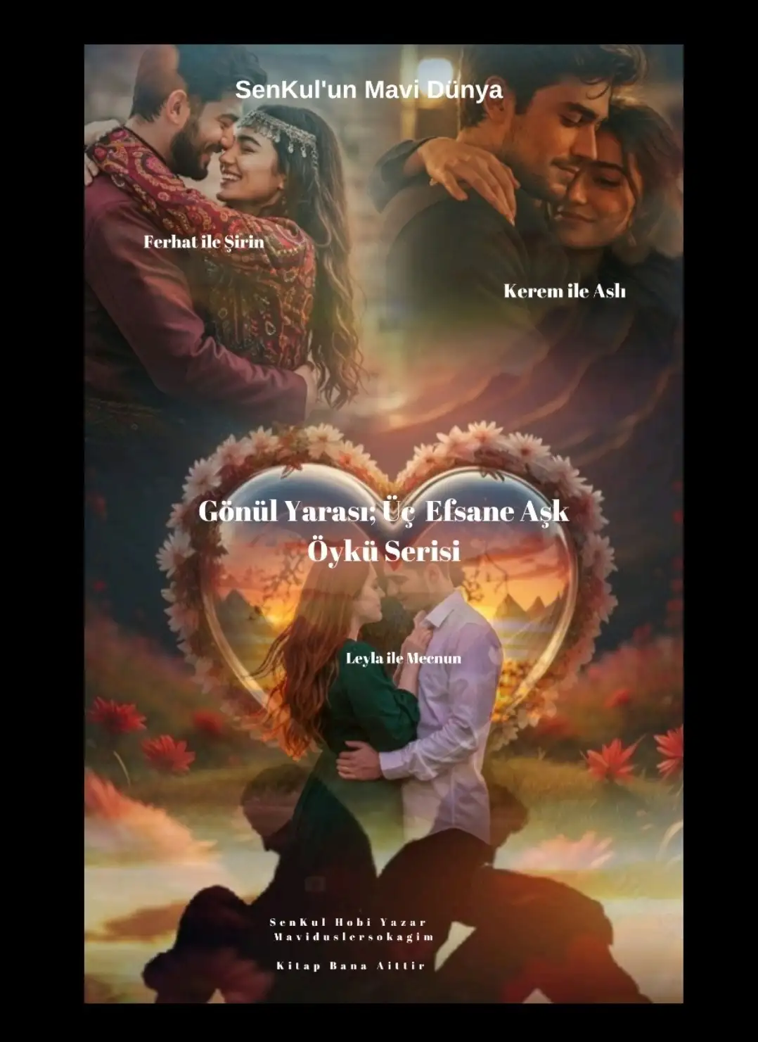 Gönül Yarası; Üç  Efsane Aşk Öykü Serisi — (GTYok)📘📚 SenKul Hobi Yazar ✍🏻📖⚡🪄🏹