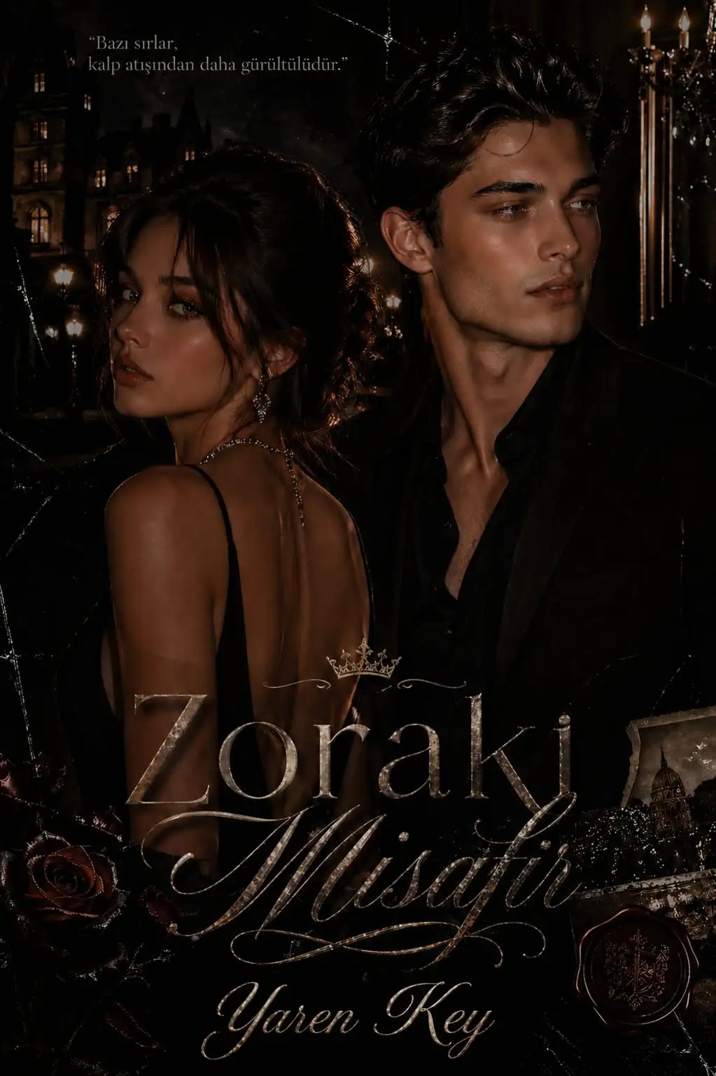 Zoraki Misafir — Yaren Key