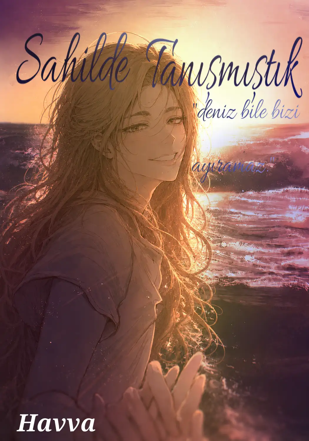 Sahilde tanışmıştık — Havva .