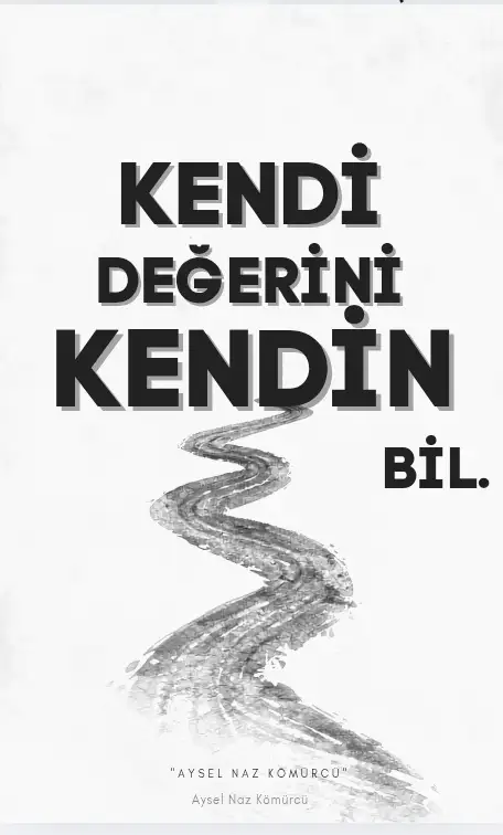 Kendi Değerini Kendin Bil. kitap kapağı