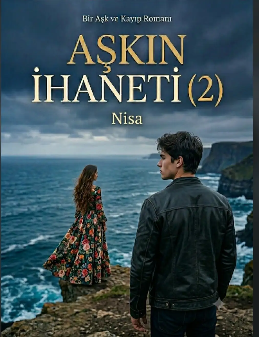 AŞKIN İHANETİ 2 .KİTAP — Nisa kurgular