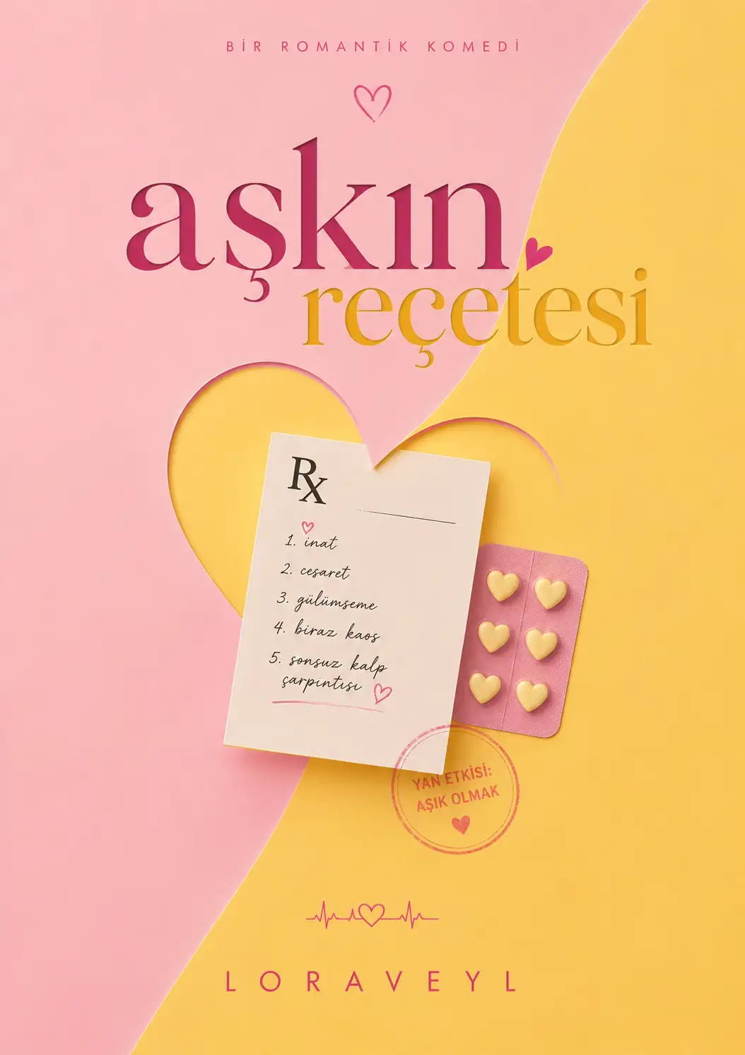 Aşkın Reçetesi — Lora Veyl