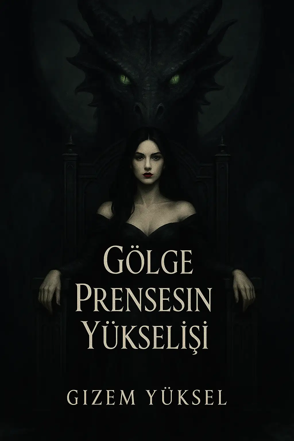 Gölge Prensesin Yükselişi — Gizem Yüksel