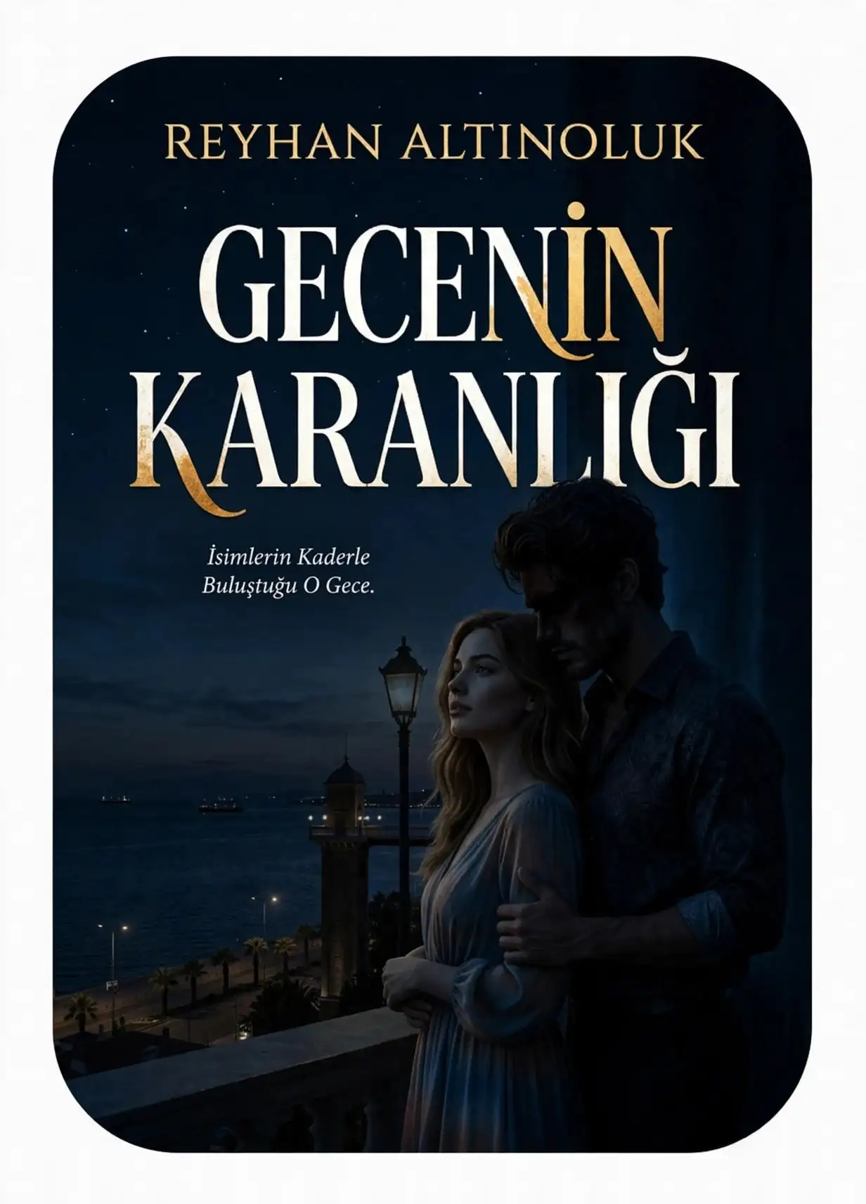 Gecenin Karanlığı — Reyhan Altınoluk