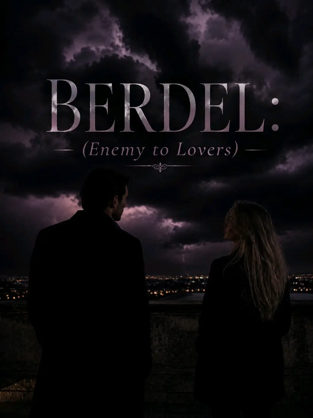 BERDEL: ENEMİES TO LOVERS — Tuana Kılıç