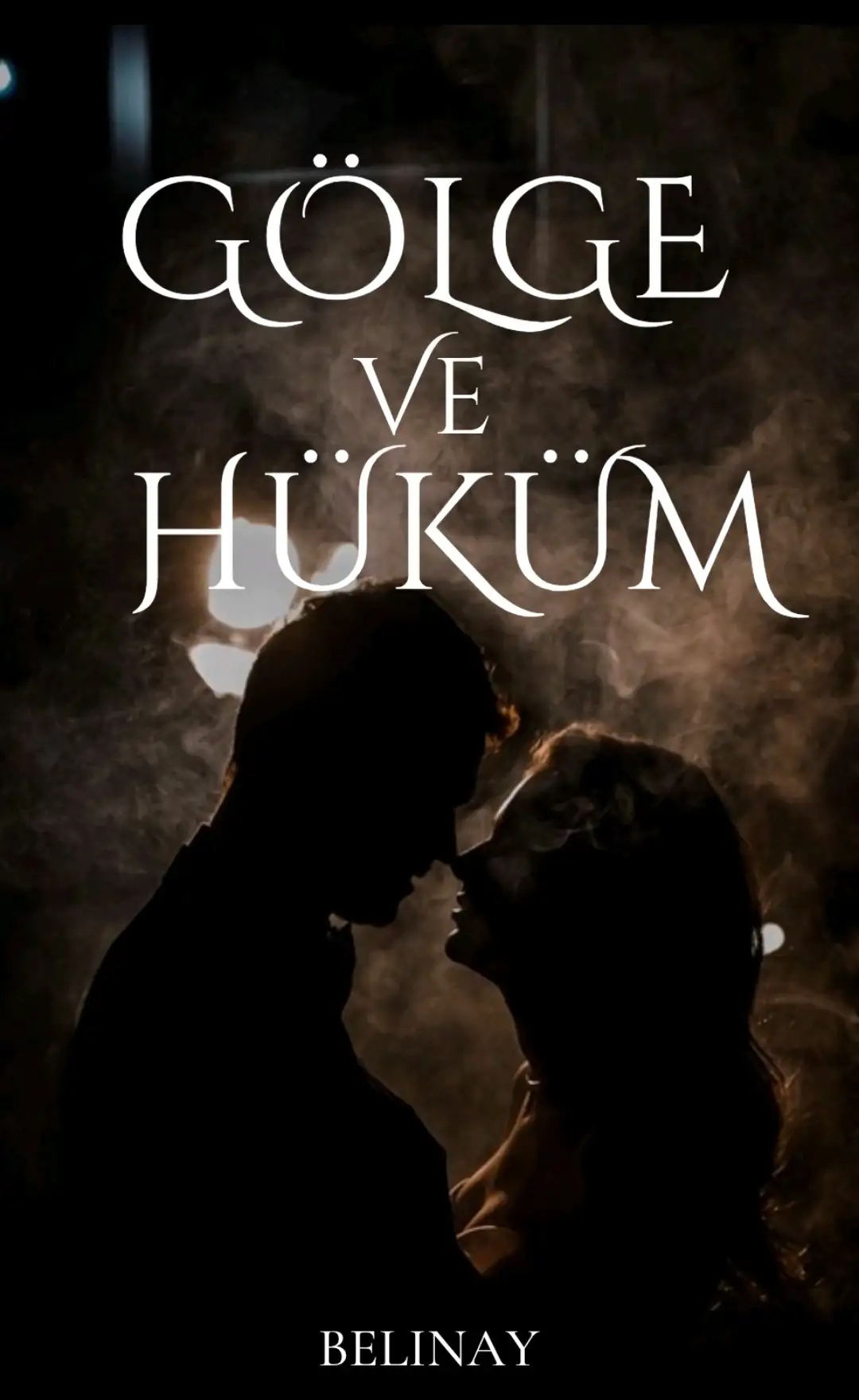 Gölge ve Hüküm — Belinay