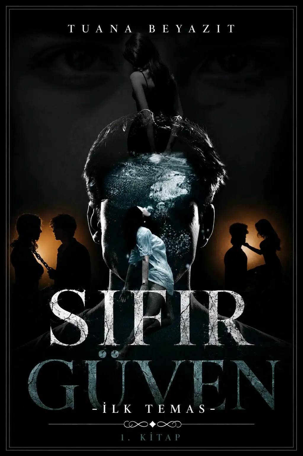 SIFIR GÜVEN-ilk temas- — Tuana B
