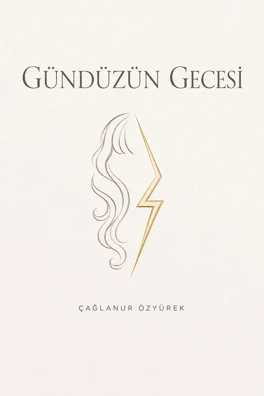 GÜNDÜZÜN GECESİ — Çağla Özyürek