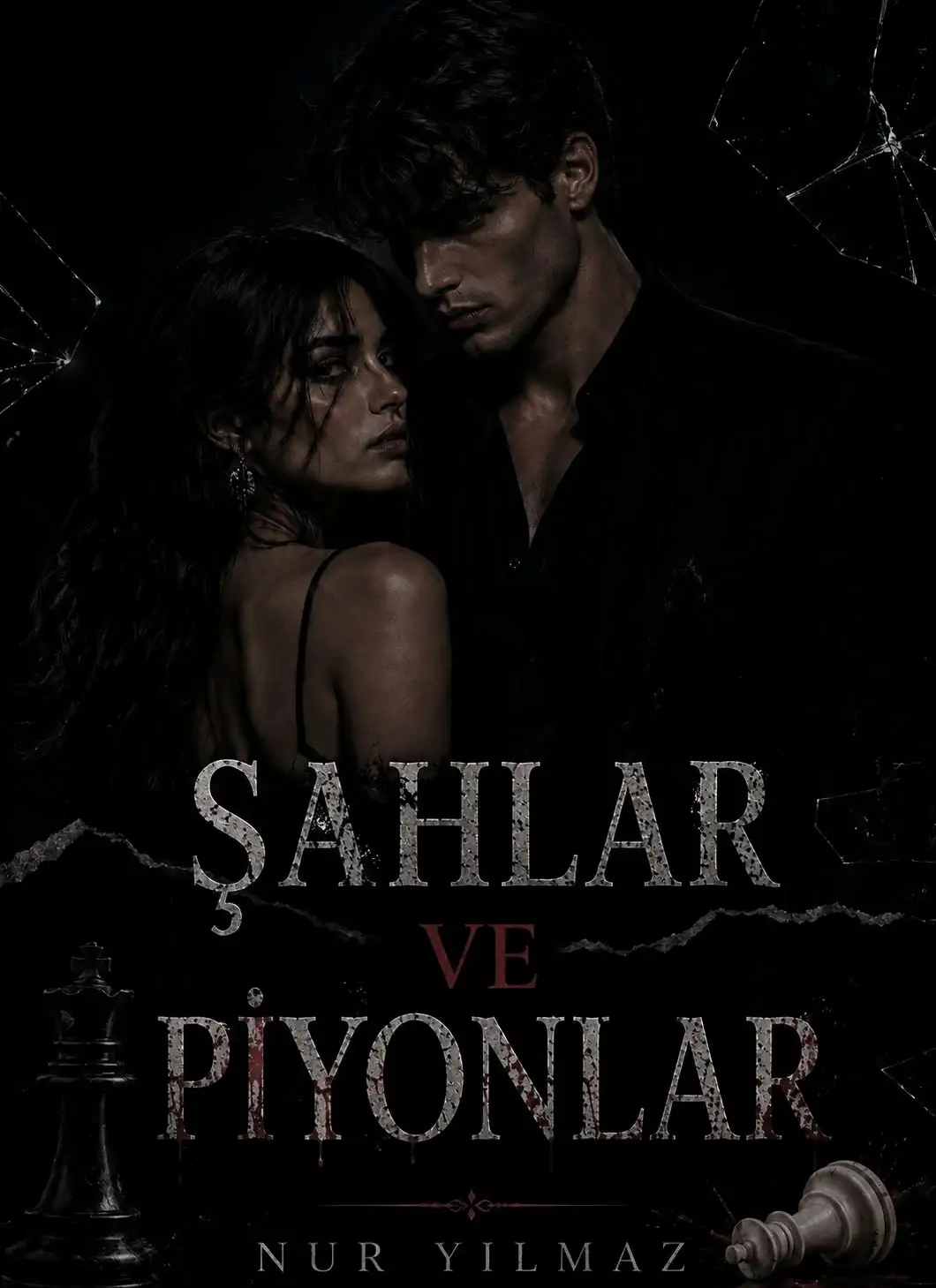 Şahlar Ve Piyonlar — Nur Yılmaz