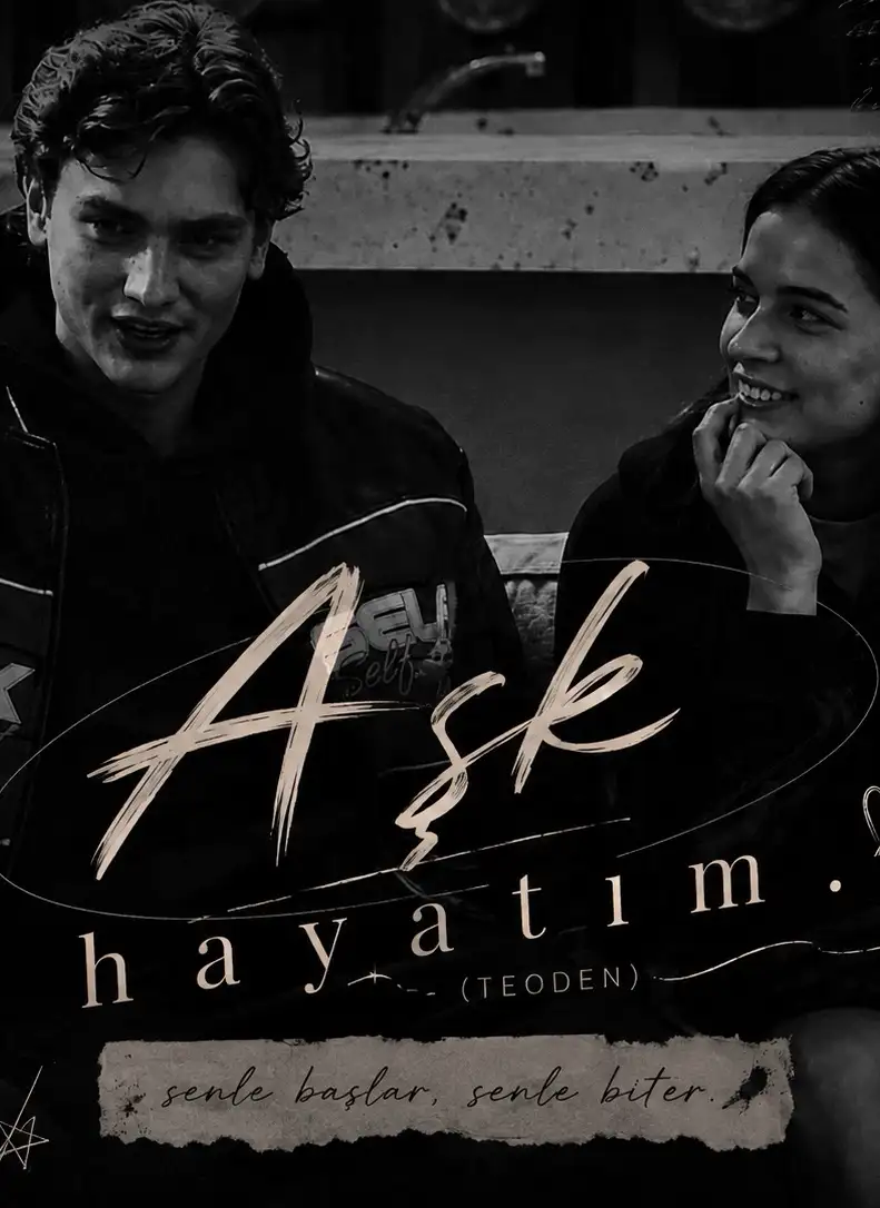 Ask hayatim(teoden) — Senoşş