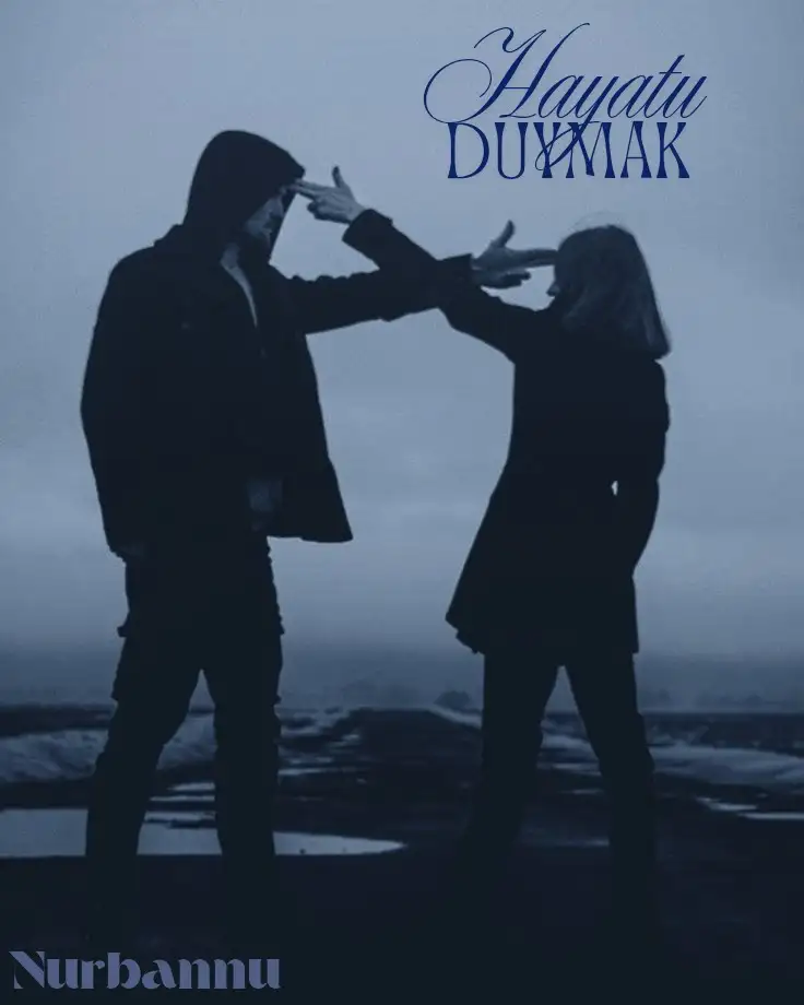 Hayatı Duymak — Nurbannu '