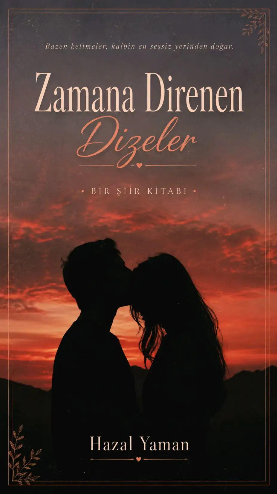 Zamana Direnen Dizeler — Hazal Yaman