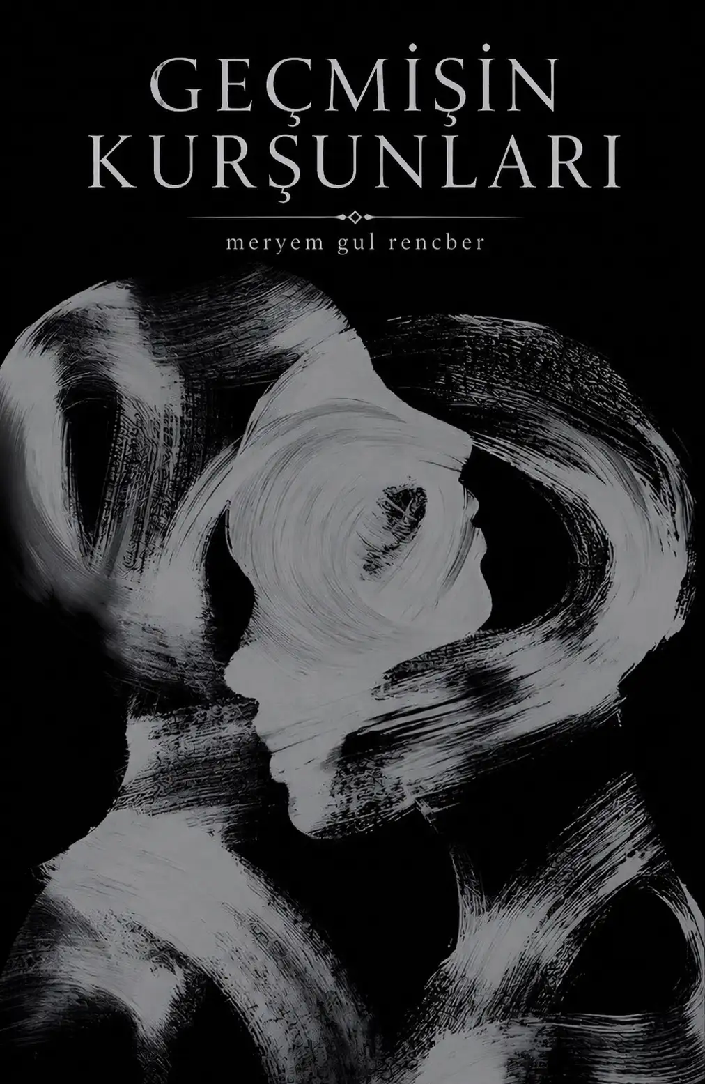 Geçmişin Kurşunları — M.Gül Rençber