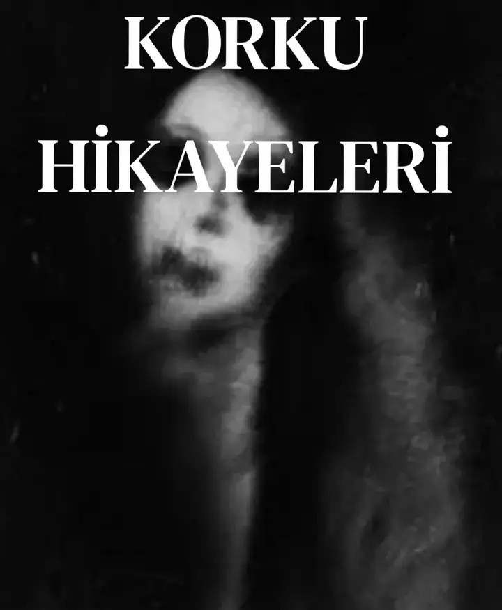 KORKU HİKAYELERİ — Hafize