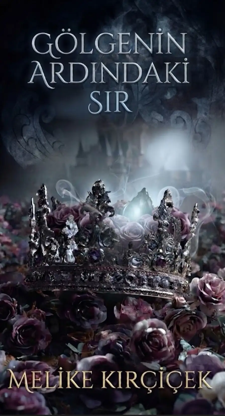 GÖLGENŞN ARDINDAKİ SIR — Melike Kırçiçek