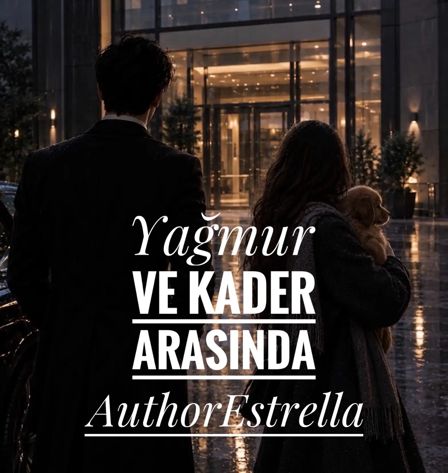Yağmur ve kader arasında (completed) — Author Estrella